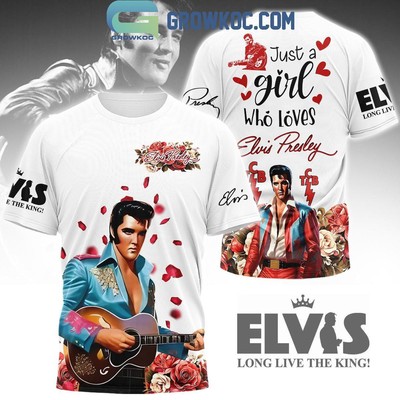 Elvis Presley This Girl Loves King Of Rock And Roll 3D T-Shirt