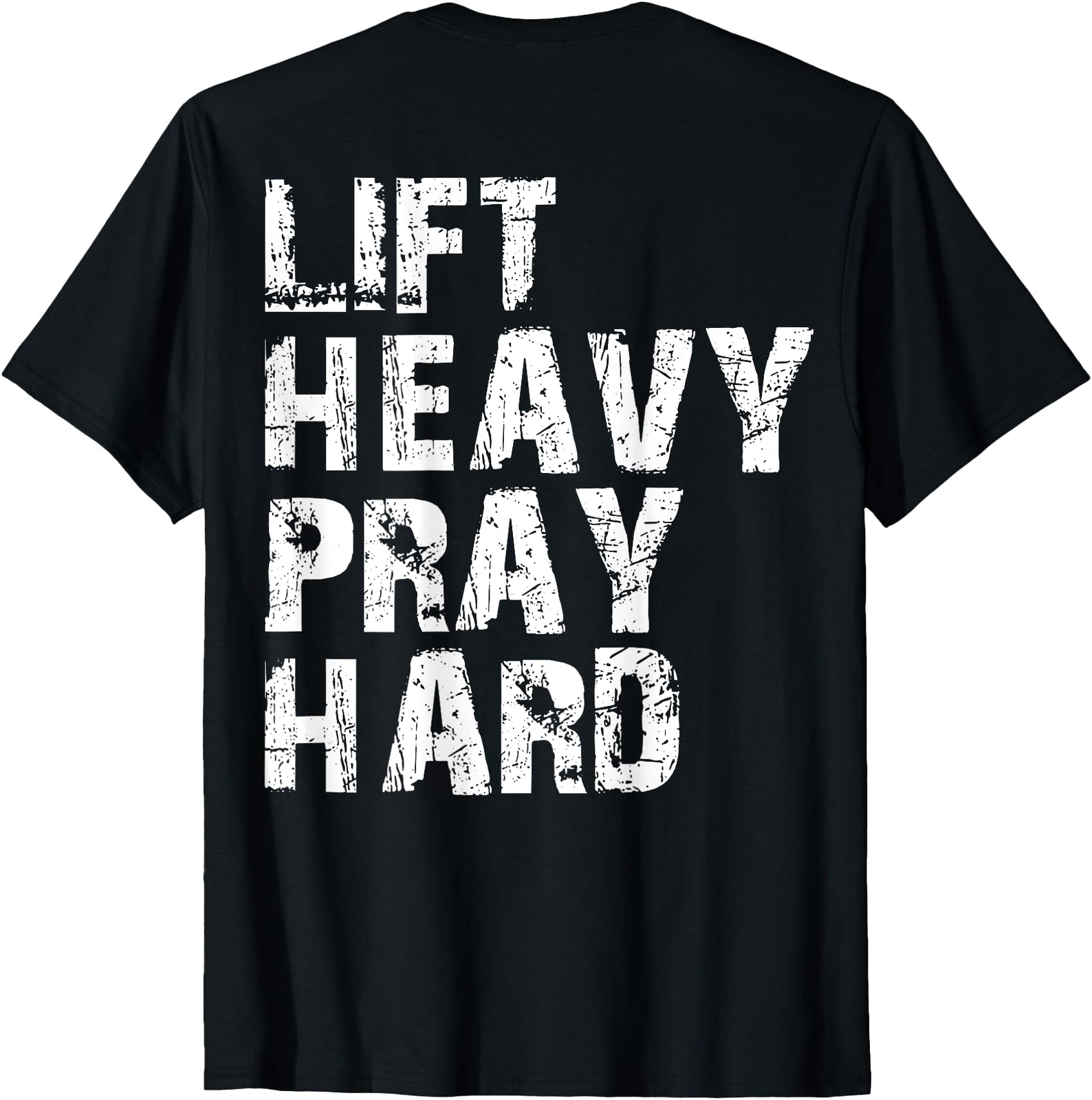 Lift Heavy Pray Hard, Gym Christian Gift For Christian T-Shirt