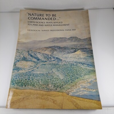 Nature To Be Commanded Earth-Science Maps in Land Water Management GPO 1978 PB 