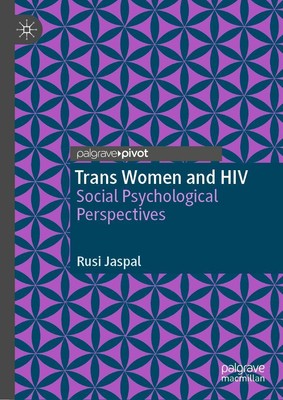 Trans Women and HIV Rusi Jaspal