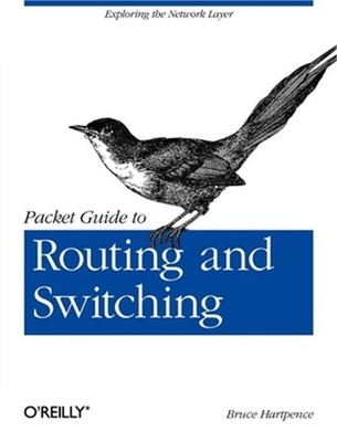 Packet Guide to Routing and Switching: Exploring the Network Layer (Paperback or