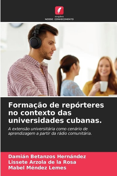 DamiáN Betanzos HernáNdez (U. A.) | FormaçãO De RepóRteres No Contexto Das...-image