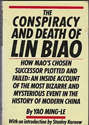 The Conspiracy and Death of Lin Biao Hardcover Ming-Le Yao