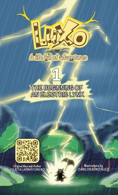 Luxo 1: The beginning of an electric lynx by Julieta Ladino HARDBACK