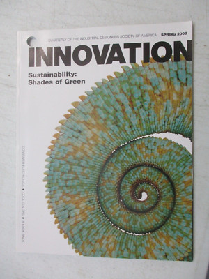 INNOVATION MAGAZINE SPRING 2008 INDUSTRIAL DESIGNERS SUSTAINABILITY GREEN