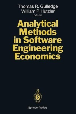 Analytical Methods in Software Engineering Economics - 9783642777974