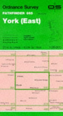 York (East): Sheet 665 (Pathfinder Maps) - Ordnance Survey