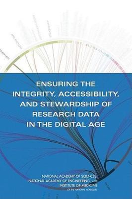 Ensuring the Integrity, Accessibility, and Stewardship of Research Data in...
