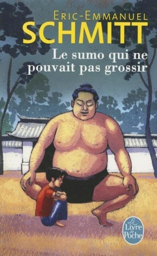 Le Sumo Qui Ne Pouvait Pas Grossir Eric-emmanuel Schmitt Taschenbuch