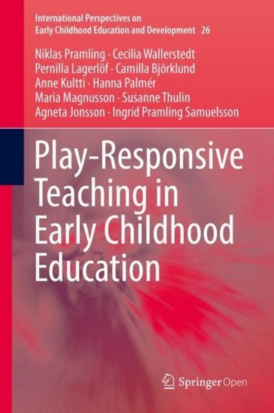 Play-Responsive Teaching In Early Childhood Education Cecilia Wallerstedt-image