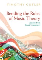 Timothy Cutler | Bending The Rules Of Music Theory | Taschenbuch | Englisch