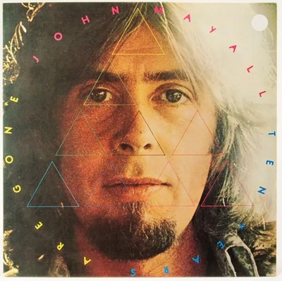 John Mayall Ten Years Are Gone Polydor Vinyl LP