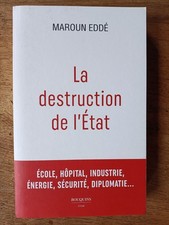 (politique) Maroun EDDE : La destruction de l’Etat. Editions Bouquins, 2023.
