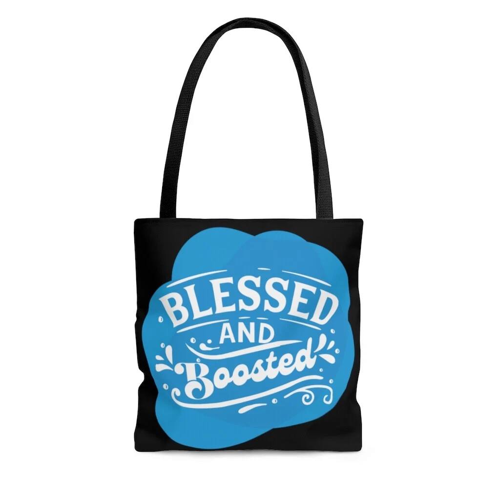 Blessed and Boosted Inspirational Message Tote Bag