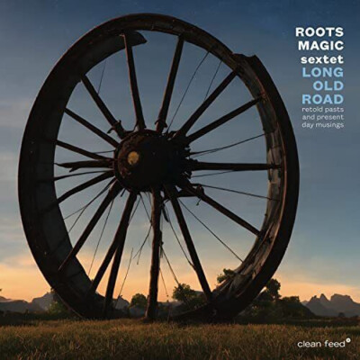 ROOTS MAGIC SEXTET - Long Old Road (CD, 2022)  (UK IMPORT)  DigiPak NEW