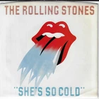 THE ROLLING STONES SHE'S SO COLD/SEND IT TO ME 7" W/ PIC SLEEVE VG+/VINYL NM