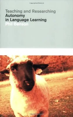 Teaching and Researching Autonomy in Language Learning (Applied Linguistics in A