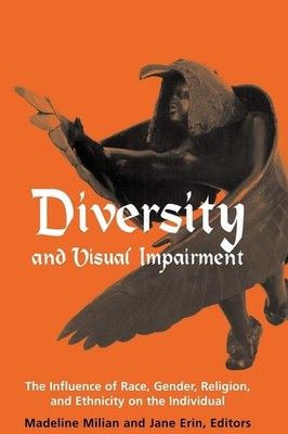 Diversity and Visual Impairment: The Influence of Race, Gender, Religion, an...