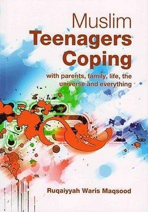 Muslim Teenagers Coping: With Parents... -Ruqaiyah Waris Maqsood - Paperback