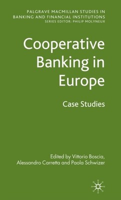 Boscia - Cooperative Banking in Europe   Case Studies - New hardback o - X555z
