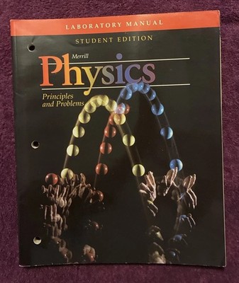 Merrill Physics Laboratory Manual : Principles and Problems by Craig Kramer PB