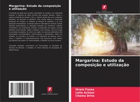 Ikram Fazaa (U. A.) | Margarina: Estudo Da ComposiçãO E UtilizaçãO | Taschenbuch