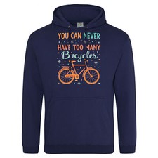 Funny Hoodies For Men You Can Never Have Too Many Bicycles Hoodie Gifting Hus...