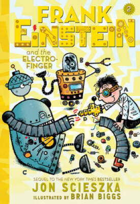 Frank Einstein and the Electro-Finger (Frank Einstein series #2): B - GOOD