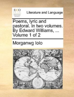 Poems, Lyric And Pastoral. In Two Volume by Iolo, Morganwg, Brand New, Free s...