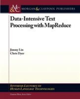 Data-Intensive Text Processing with MapReduce Paperback Jimmy, Dy