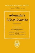 Adomnn's Life of Columba by Alan Orr and Marjorie Ogilvie Anderson (English) Har