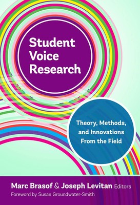 Student Voice Research Theory, Methods, and Innovations from the Field Buch 2022