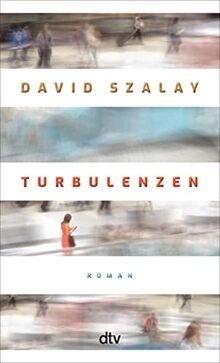 Turbulenzen: Roman von Szalay, David | Buch | Zustand gut