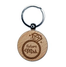 Future Mrs. Engagement Ring Wedding Engraved Wood Round Keychain Tag Charm