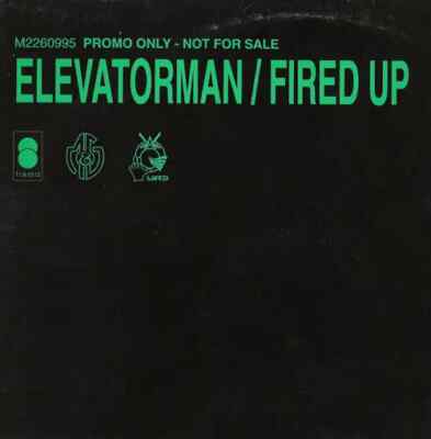 Elevatorman Fired Up Vinyl Single 12inch M&g