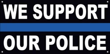 4x8 Ft WE SUPPORT OUR POLICE Vinyl Banner Sign