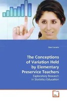 The Conceptions Of Variation Held By Elementary Preservice Teachers Dan Canada