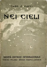 Nei Cieli di Card. Pietro Maffi - Astronomia Popolare - SEI Torino 1923