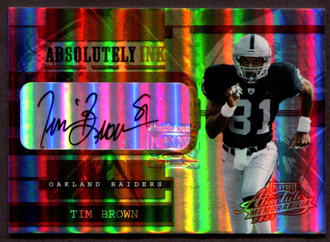 Tim Brown -- Auto /25 -- 2003 Playoff -- Absolutely Ink -- Awesome