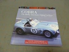 Cobra: The Shelby American Original Archives 1962- 1965 Motorbooks Classics 2003