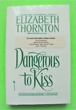 1995 ELIZABETH THORNTON "Dangerous to Kiss" 1st UNCORRECTED PROOF Xlnt+