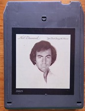 Neil Diamond 8-Track Tape You Don't Bring Me Flowers serviced