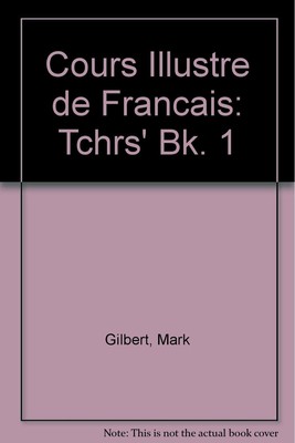 Tchrs' (Bk. 1) (Cours Illustre de Francais)