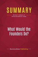 Businessnews Publishing | Summary: What Would The Founders Do? | Taschenbuch