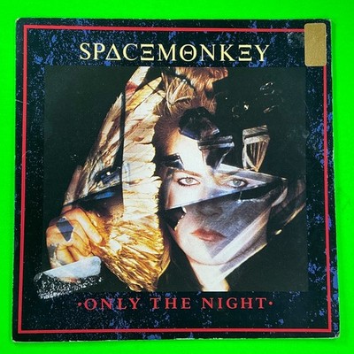 Spacemonkey Only the Night 7'' Vinyl Single Inner vision Records 1985 P/ Sleeve