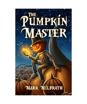 The Pumpkin Master, Mark D Milbrath