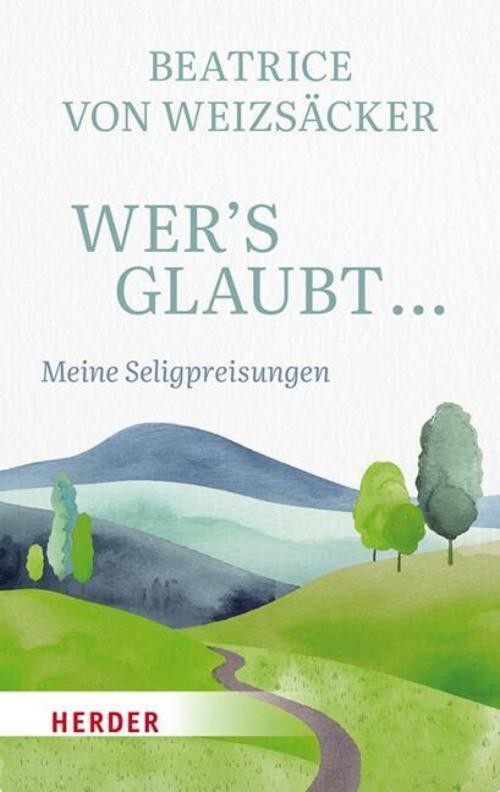 Wer's glaubt ... Beatrice Von Weizsäcker