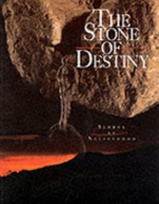 The Stone of Destiny: Symbol of Nationhood by David J. Breeze