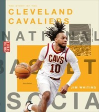 The Story of the Cleveland Cavaliers (Creative Sports: A History of Hoops)