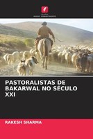 Pastoralistas De Bakarwal No SÉCulo Xxi Rakesh Sharma Taschenbuch Portugiesisch